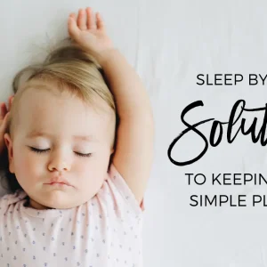 Solutions to Keeping Sleep Simple Plus Q&A